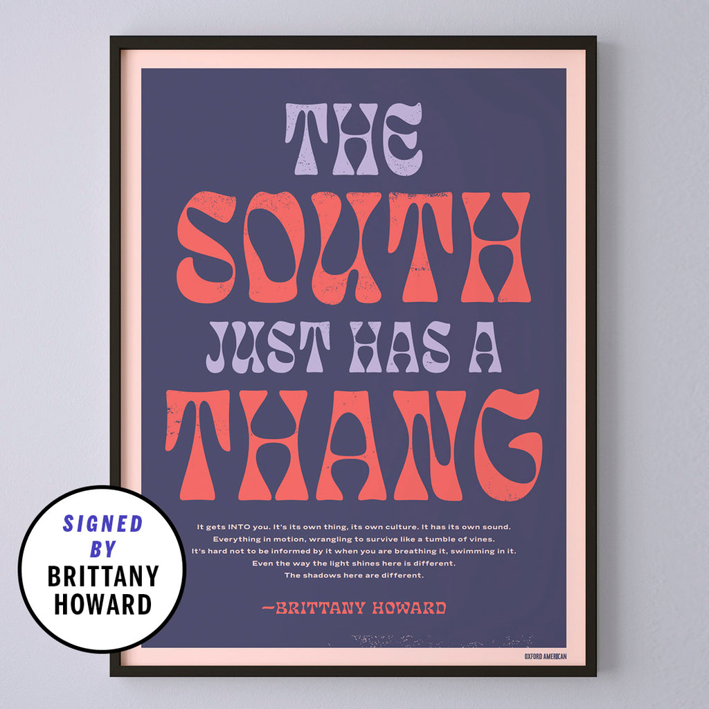 Signed by Brittany Howard | "The South Just Has a Thang" Print