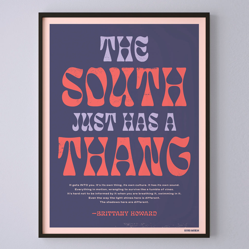 "The South Just Has a Thang" Screen Print